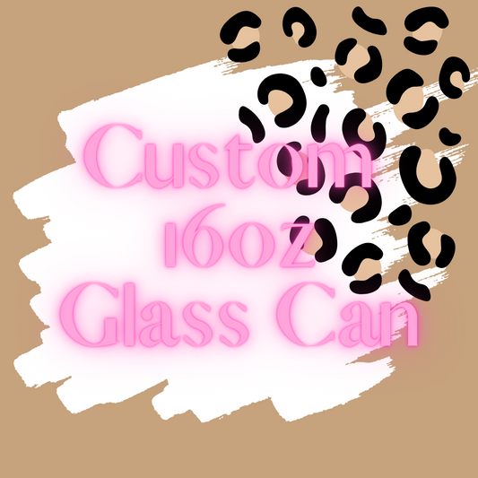 Custom 16oz Glass Can
