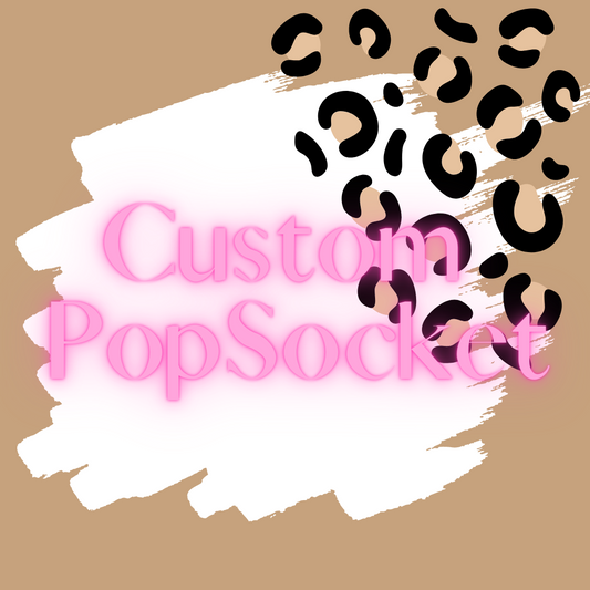 Custom Pop Socket