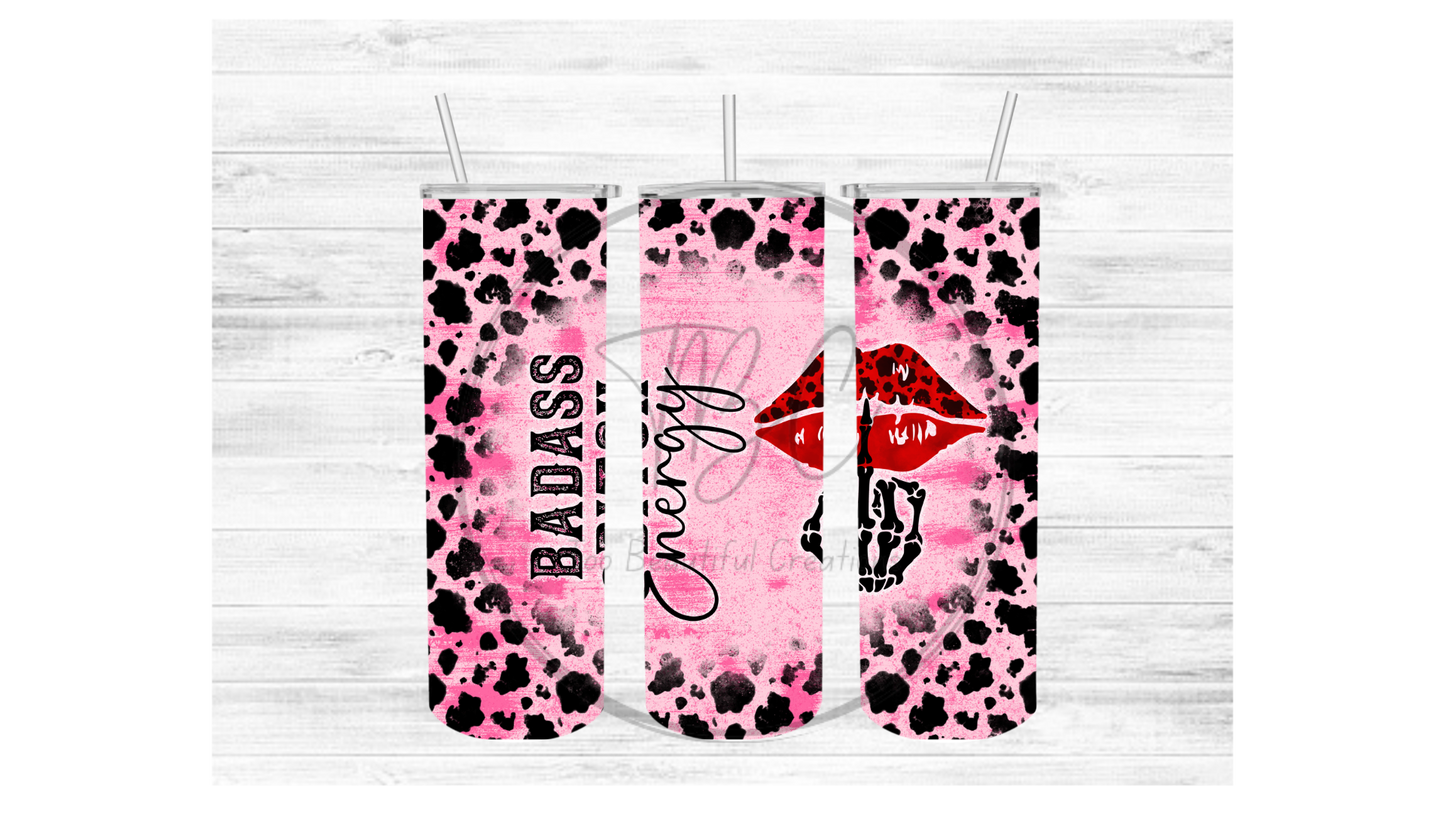 Bad A*s Bit*h Energy (Cow) Sublimation Tumbler Transfer