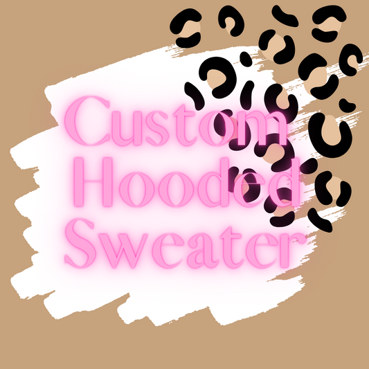 Custom Hooded Sweater