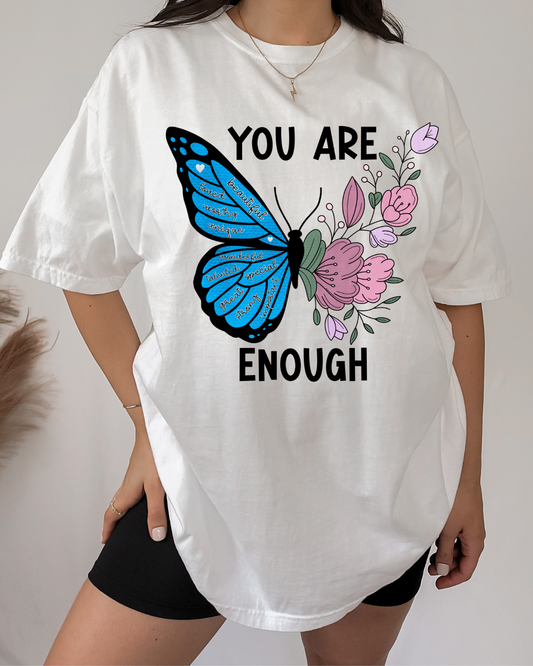 You Are Enough Apparel Transfer