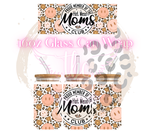 Hot Mess Mom Club Glass Can Sublimation Transfer