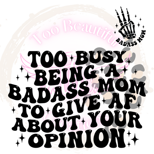 Too Busy Mama Sublimation Print